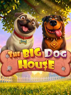 The Big Dog House