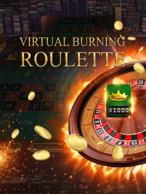 Virtual Burning Roulette